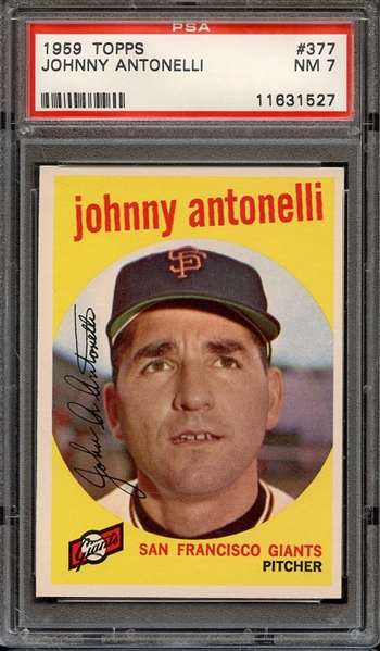 1959 TOPPS 377 JOHNNY ANTONELLI PSA NM 7