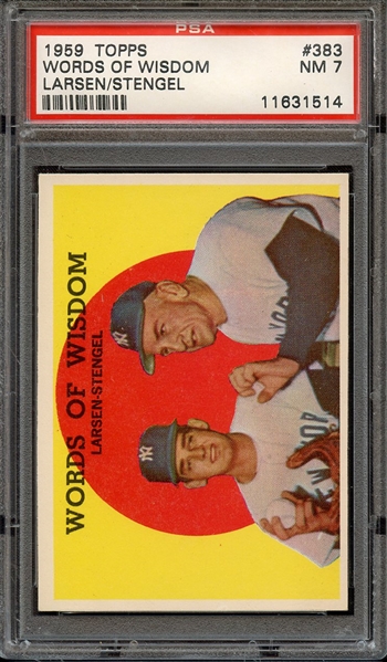 1959 TOPPS 383 WORDS OF WISDOM LARSEN/STENGEL PSA NM 7