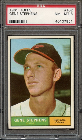 1961 TOPPS 102 GENE STEPHENS PSA NM-MT 8