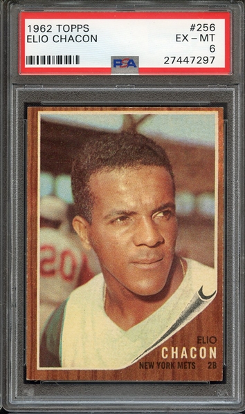 1962 TOPPS 256 ELIO CHACON PSA EX-MT 6