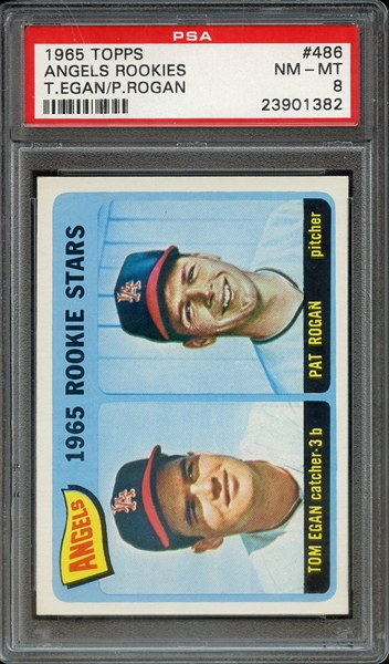 1965 TOPPS 486 ANGELS ROOKIES T.EGAN/P.ROGAN PSA NM-MT 8