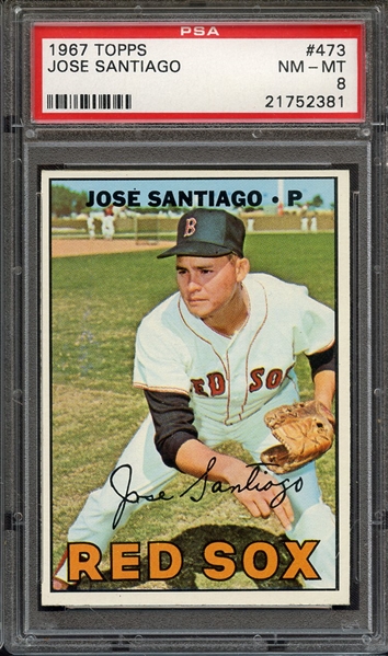 1967 TOPPS 473 JOSE SANTIAGO PSA NM-MT 8