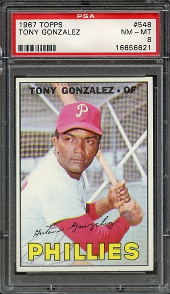 1967 TOPPS 548 TONY GONZALEZ PSA NM-MT 8