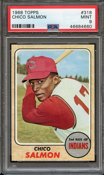 1968 TOPPS 318 CHICO SALMON PSA MINT 9