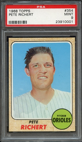 1968 TOPPS 354 PETE RICHERT PSA MINT 9