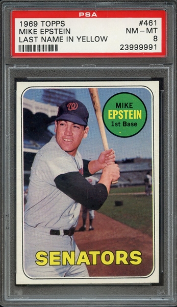 1969 TOPPS 461 MIKE EPSTEIN LAST NAME IN YELLOW PSA NM-MT 8