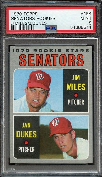 1970 TOPPS 154 SENATORS ROOKIES J.MILES/J.DUKES PSA MINT 9