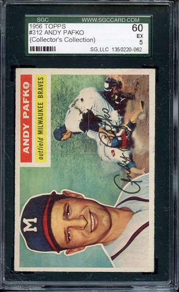 1956 TOPPS 312 ANDY PAFKO SGC EX 60 / 5