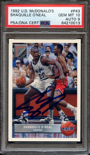 1992 UD MCDONALD'S P43 SIGNED SHAQUILLE O'NEAL PSA GEM MT 10 PSA/DNA AUTO 9