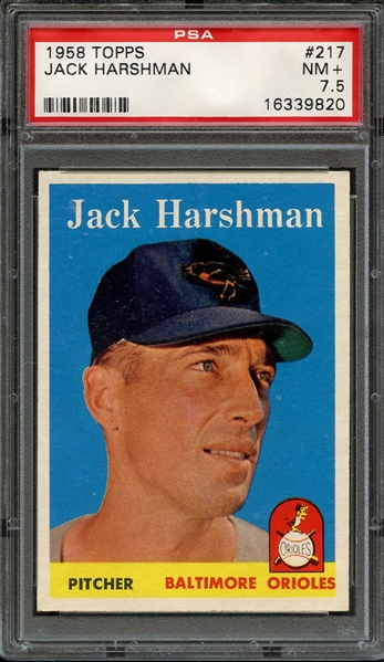 1958 TOPPS 217 JACK HARSHMAN PSA NM+ 7.5