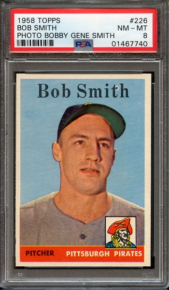 1958 TOPPS 226 BOB SMITH PHOTO BOBBY GENE SMITH PSA NM-MT 8