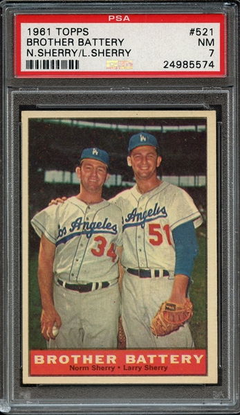 1961 TOPPS 521 BROTHER BATTERY N.SHERRY/L.SHERRY PSA NM 7