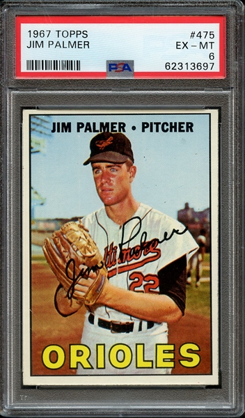 1967 TOPPS 475 JIM PALMER PSA EX-MT 6