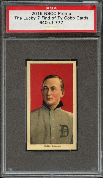 2016 NSCC Promo The Lucky 7 Find of Ty Cobb Cards 640 of 777 PSA Slabbed