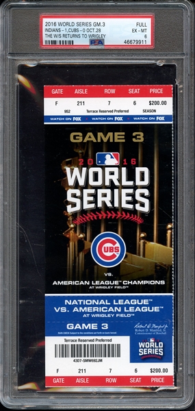 2016 WORLD SERIES GAME 3 INDIANS 1 CUBS 0 OCT 28 THE WS RETURNS TO WRIGLEY FULL TICKET PSA EX-MT 6