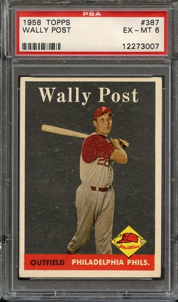 1958 TOPPS 387 WALLY POST PSA EX-MT 6 * CRACKED CASE *