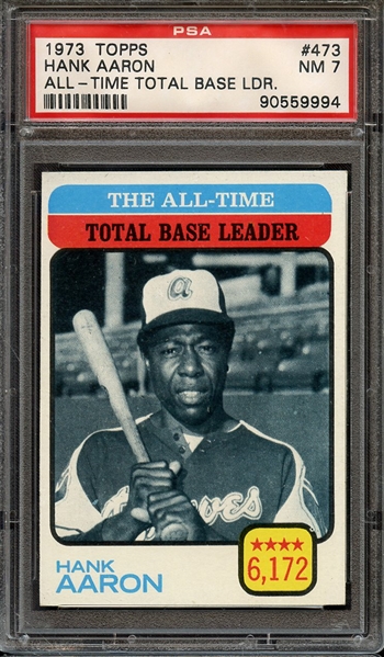 1973 TOPPS 473 HANK AARON ALL-TIME TOTAL BASE LDR. PSA NM 7