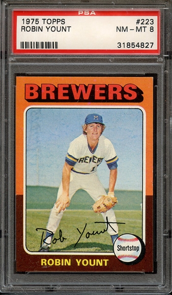 1975 TOPPS 223 ROBIN YOUNT PSA NM-MT 8