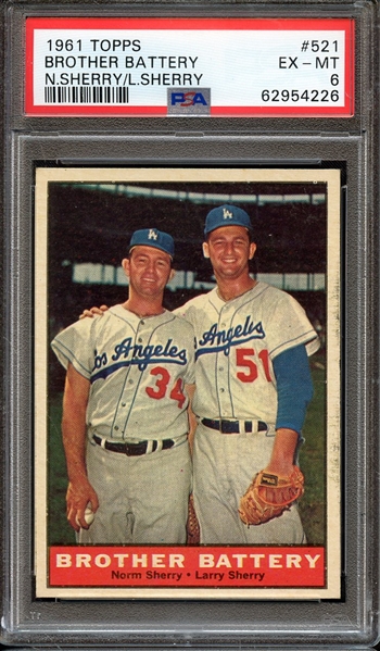 1961 TOPPS 521 BROTHER BATTERY N.SHERRY/L.SHERRY PSA EX-MT 6