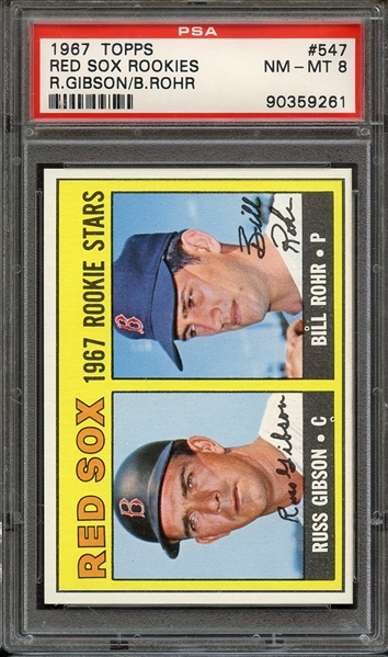 1967 TOPPS 547 RED SOX ROOKIES R.GIBSON/B.ROHR PSA NM-MT 8