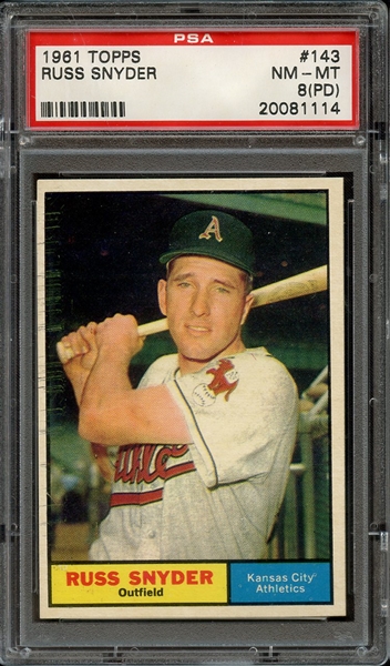1961 TOPPS 143 RUSS SNYDER PSA NM-MT 8 (PD)