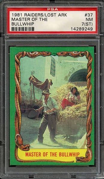1981 RAIDERS OF THE LOST ARK 37 MASTER OF THE BULLWHIP PSA NM 7 (ST)