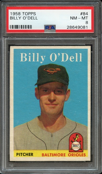 1958 TOPPS 84 BILLY O'DELL PSA NM-MT 8