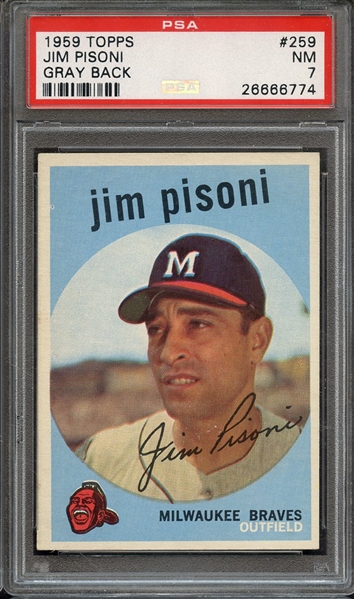 1959 TOPPS 259 JIM PISONI GRAY BACK PSA NM 7