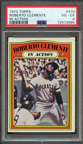 1972 TOPPS 310 ROBERTO CLEMENTE IN ACTION PSA VG-EX 4