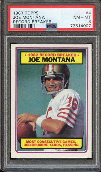 1983 TOPPS 4 JOE MONTANA RECORD BREAKER PSA NM-MT 8