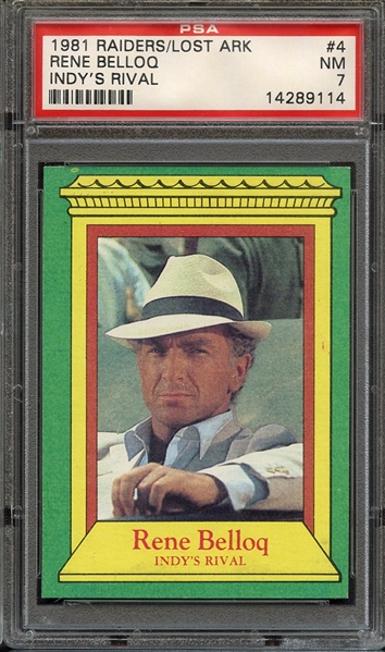 1981 RAIDERS OF THE LOST ARK 4 RENE BELLOQ INDY'S RIVAL PSA NM 7