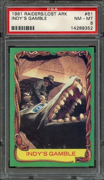 1981 RAIDERS OF THE LOST ARK 61 INDY'S GAMBLE PSA NM-MT 8