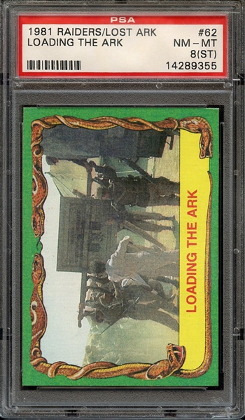 1981 RAIDERS OF THE LOST ARK 62 LOADING THE ARK PSA NM-MT 8 (ST)