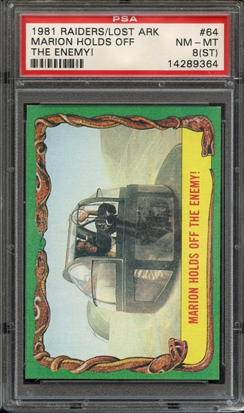1981 RAIDERS OF THE LOST ARK 64 MARION HOLDS OFF THE ENEMY! PSA NM-MT 8 (ST)