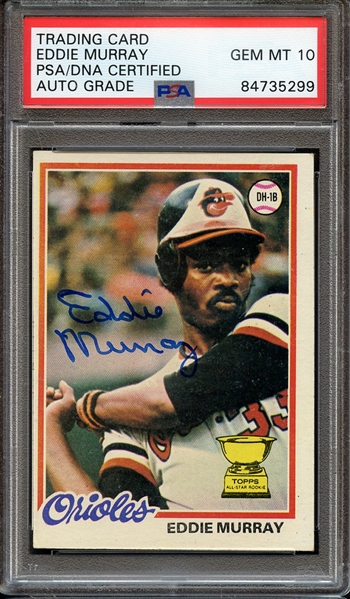 1978 TOPPS 36 SIGNED EDDIE MURRAY PSA/DNA AUTO 10
