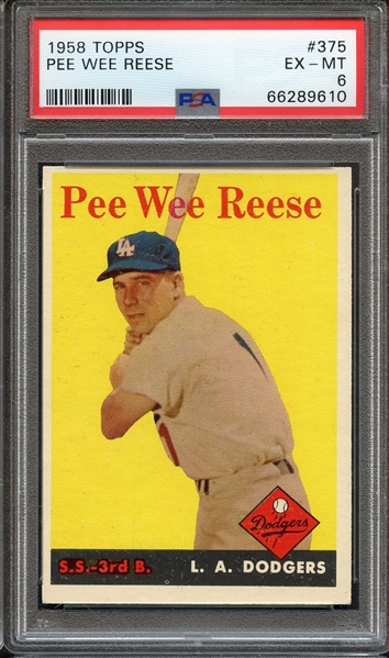 1958 TOPPS 375 PEE WEE REESE PSA EX-MT 6