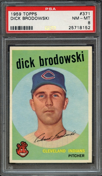 1959 TOPPS 371 DICK BRODOWSKI PSA NM-MT 8