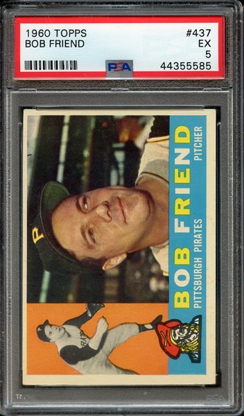 1960 TOPPS 437 BOB FRIEND PSA EX 5