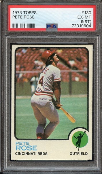 1973 TOPPS 130 PETE ROSE PSA EX-MT 6 (ST)