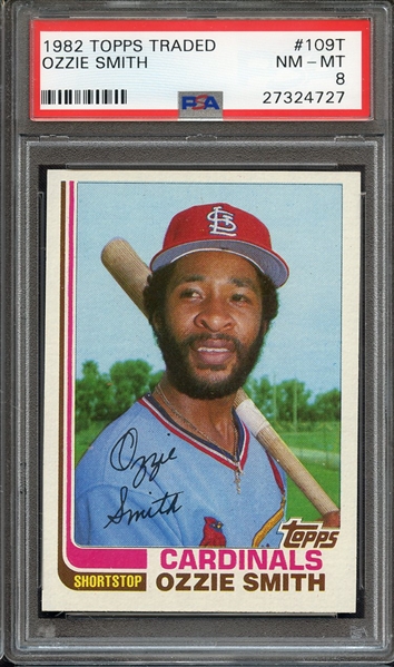 1982 TOPPS TRADED 109T OZZIE SMITH PSA NM-MT 8
