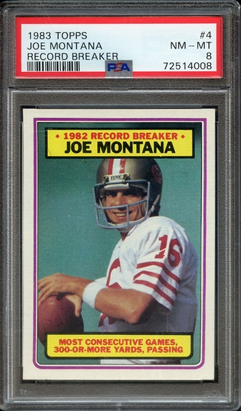 1983 TOPPS 4 JOE MONTANA RECORD BREAKER PSA NM-MT 8