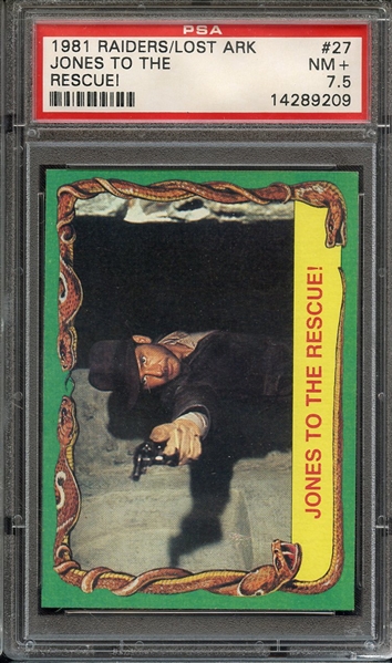 1981 RAIDERS OF THE LOST ARK 27 JONES TO THE RESCUE! PSA NM+ 7.5