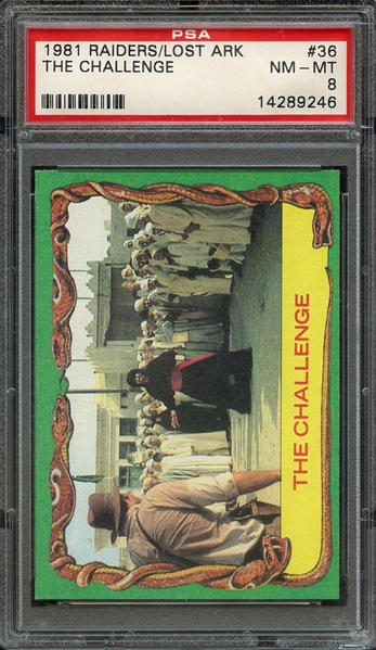 1981 RAIDERS OF THE LOST ARK 36 THE CHALLENGE PSA NM-MT 8