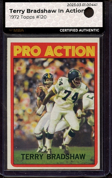 1972 TOPPS 120 TERRY BRADSHAW IN ACTION MBA AUTHENTIC