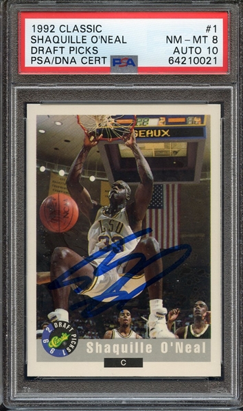 1992 CLASSIC 1 SIGNED SHAQUILLE O'NEAL PSA NM-MT 8 PSA/DNA AUTO 10
