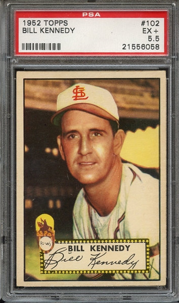 1952 TOPPS 102 BILL KENNEDY PSA EX+ 5.5