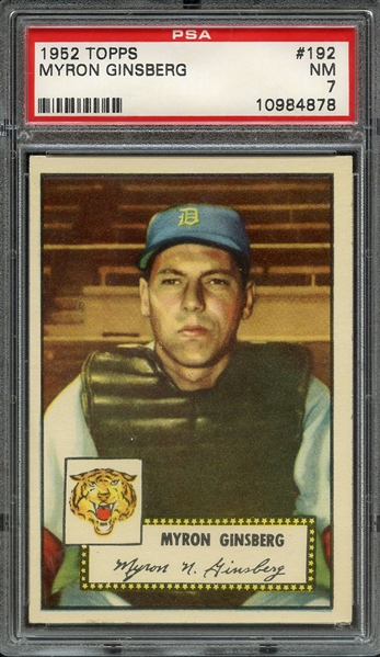 1952 TOPPS 192 MYRON GINSBERG PSA NM 7