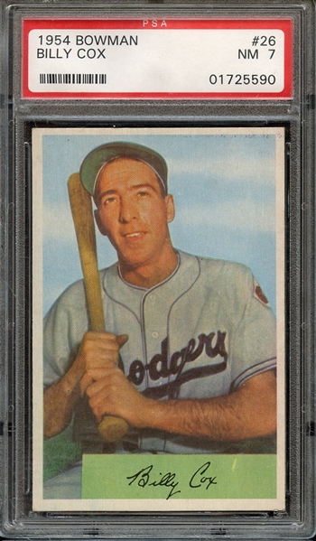 1954 BOWMAN 26 BILLY COX 1.000/.960 FIELD AVG. PSA NM 7