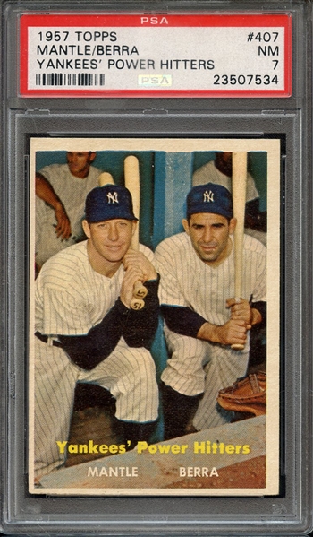 1957 TOPPS 407 MANTLE/BERRA YANKEES' POWER HITTERS PSA NM 7