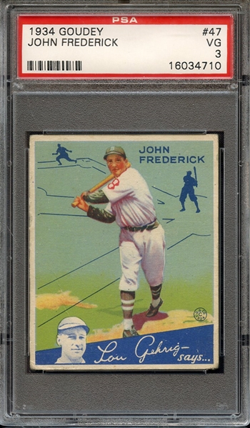 1934 GOUDEY 47 JOHN FREDERICK PSA VG 3